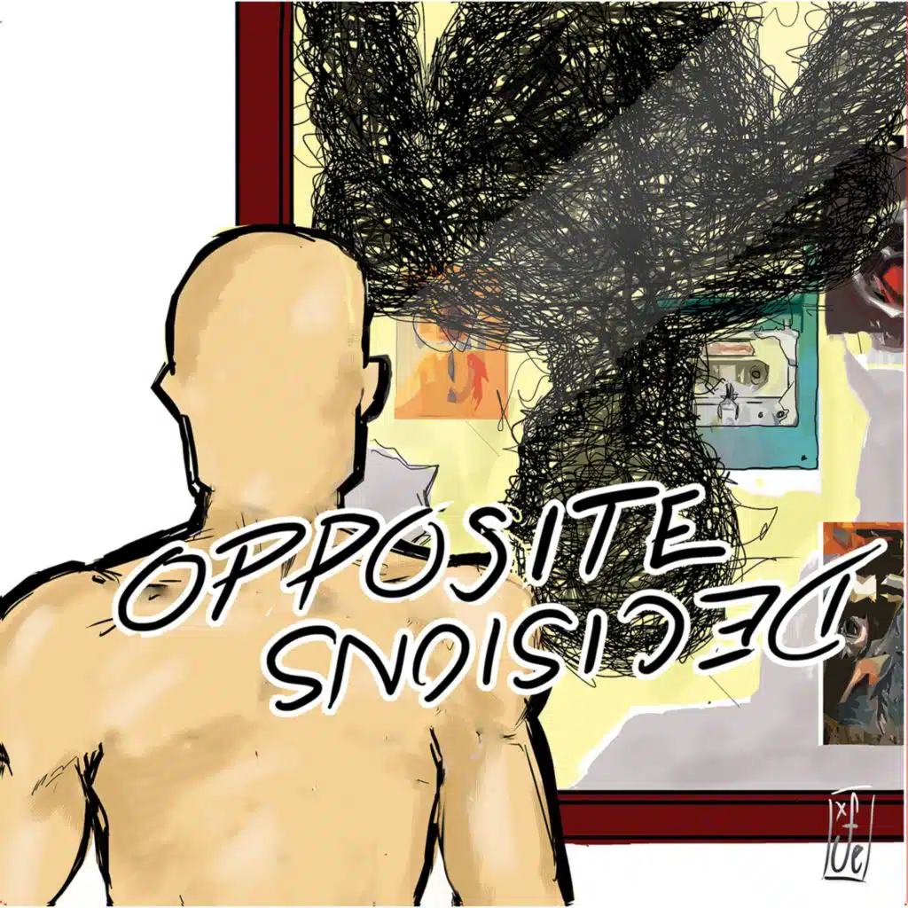 Opposite Decisions