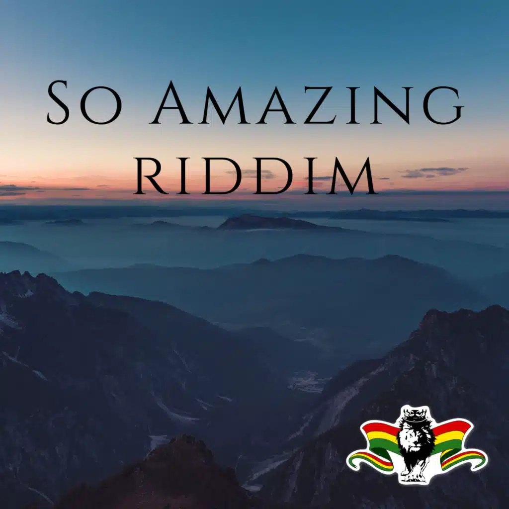 So Amazing Riddim