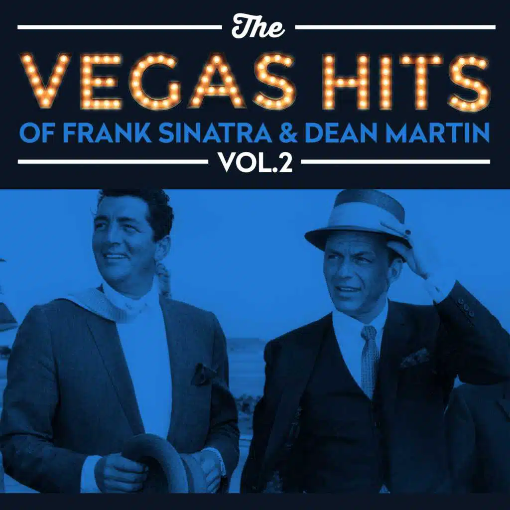 Frank Sinatra, Dean Martin