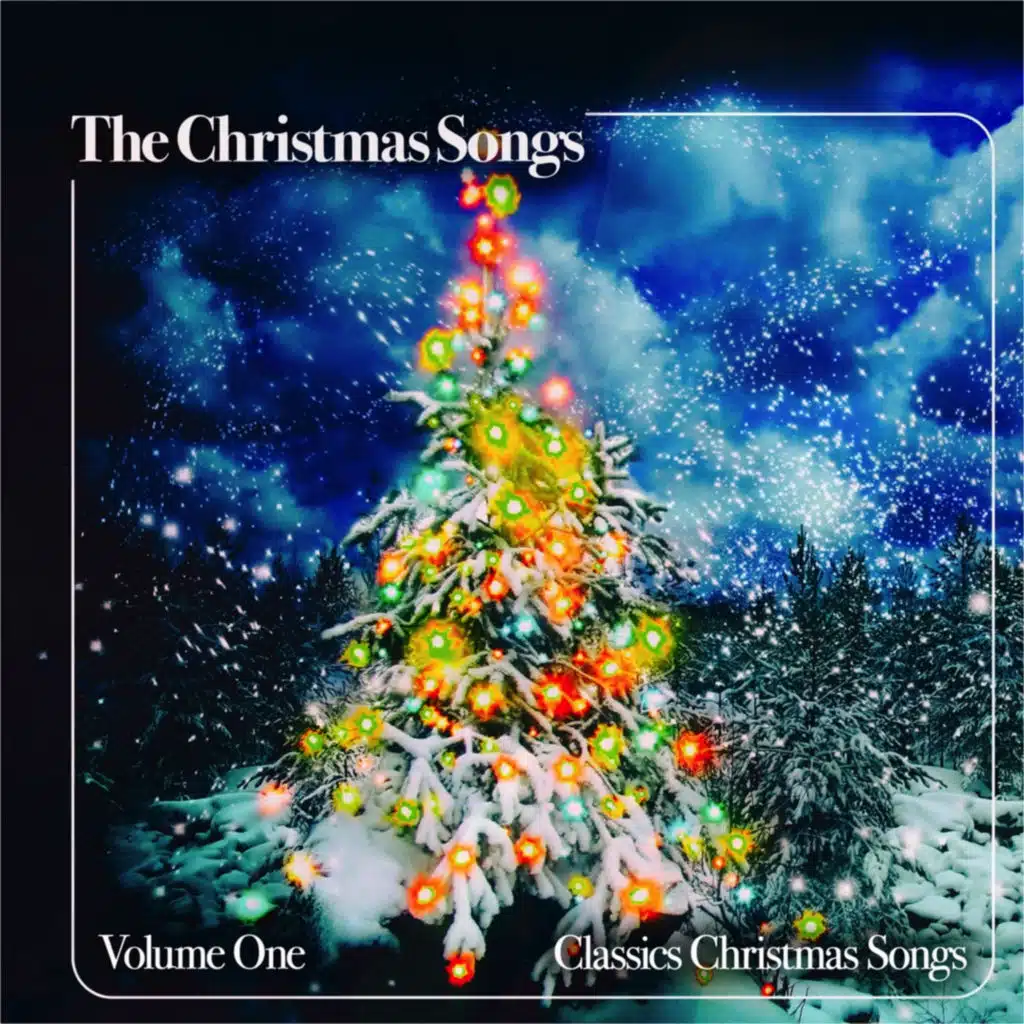 The Christmas Songs, Vol. 1 (Classics Christmas Songs)