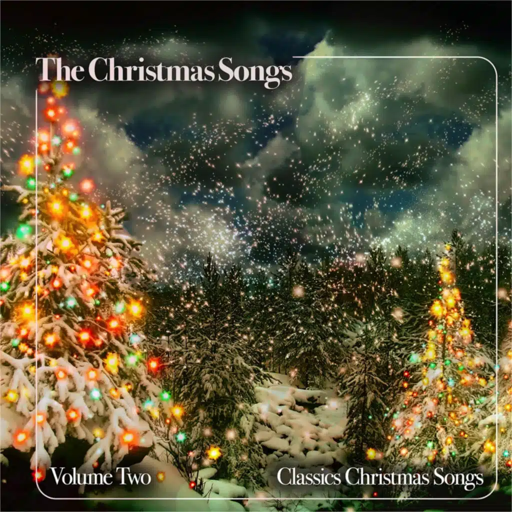 The Christmas Songs, Volume Two (Classics Christmas Songs)