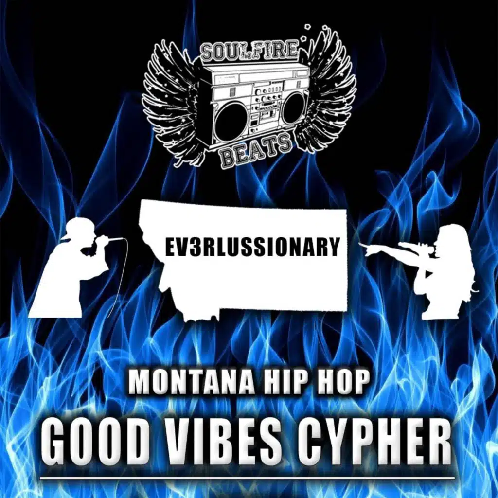 Good Vibes Cypher #1 (feat. Ev3rlussionary)