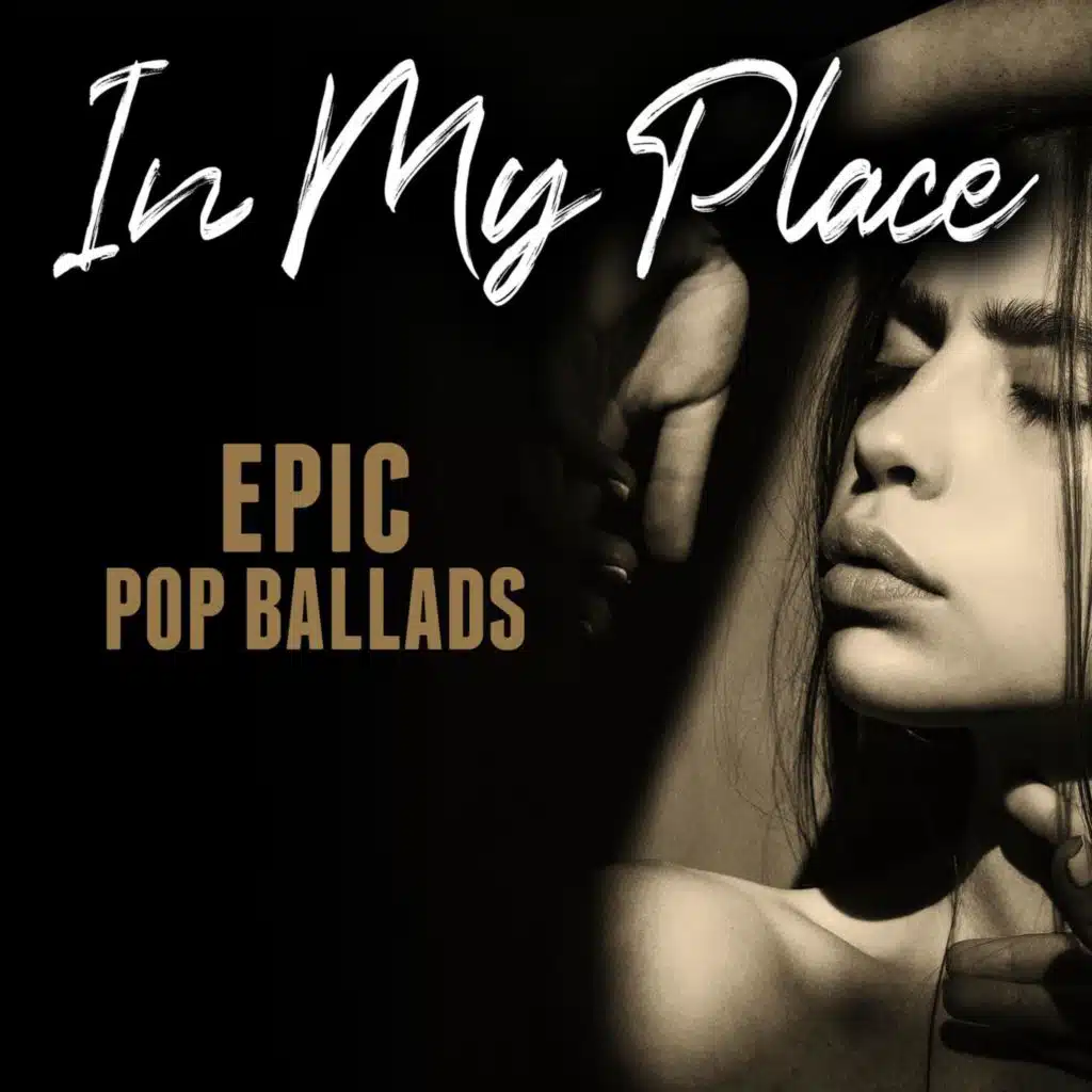 In My Place - Epic Pop Ballads