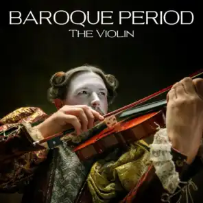 Baroque Period - The Violin