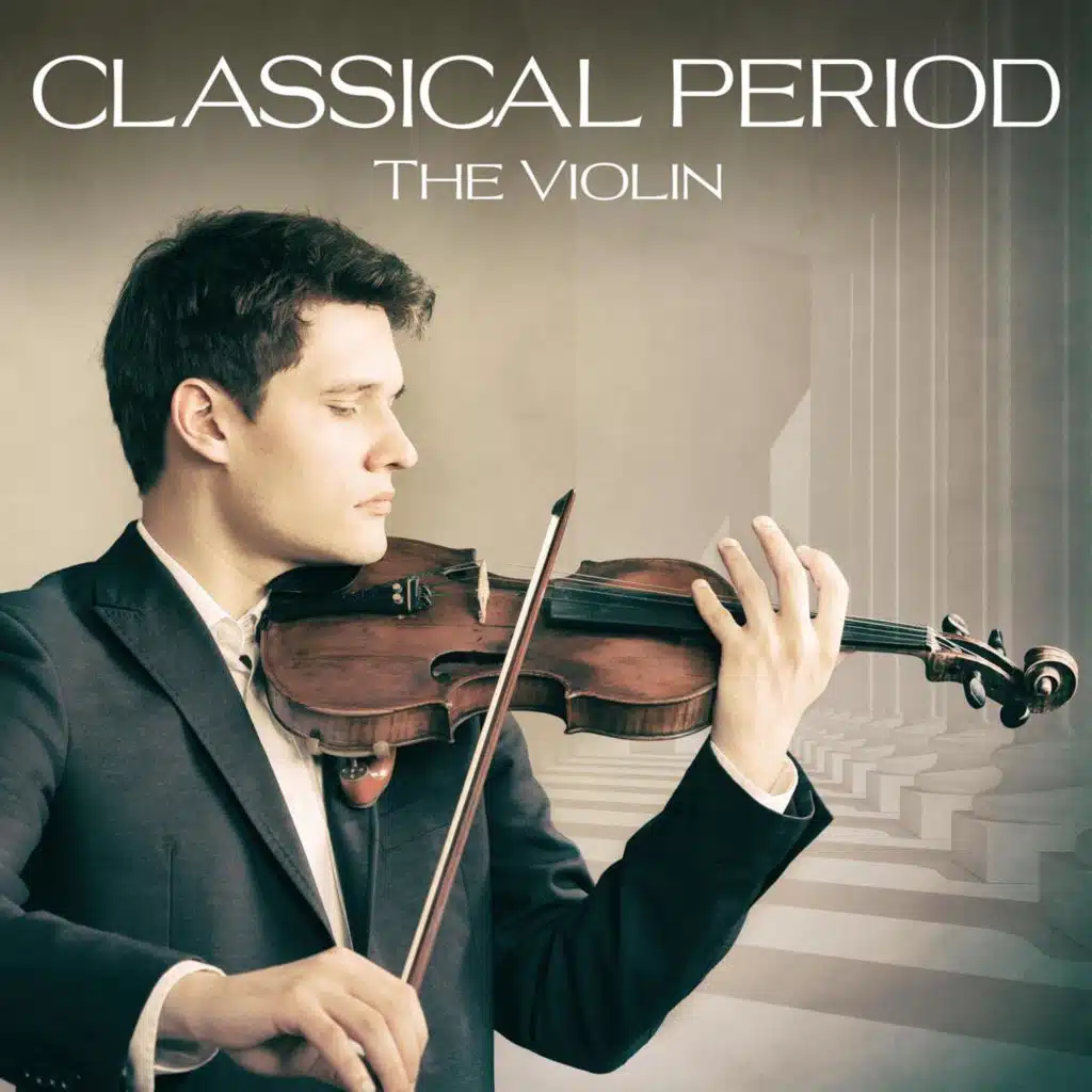 Classical Period - The Violin