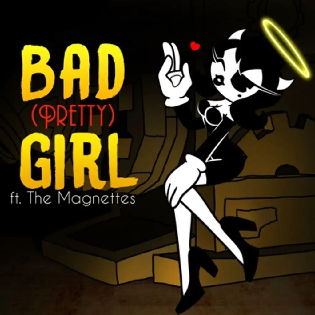 (Pretty) Bad Girl [feat. The Magnettes & Rockit]
