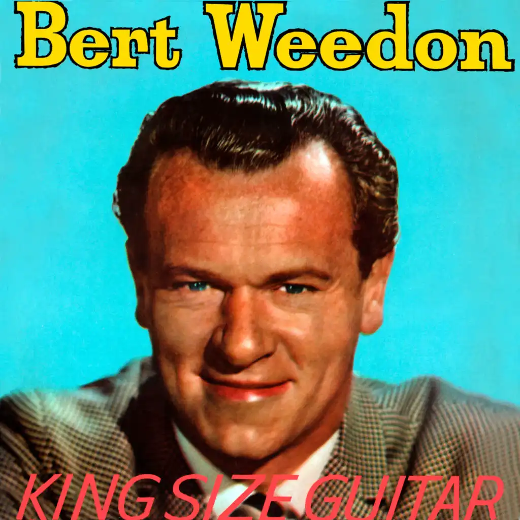 Presenting Bert Weedon: The King Size Guitar (Deluxe Edition)