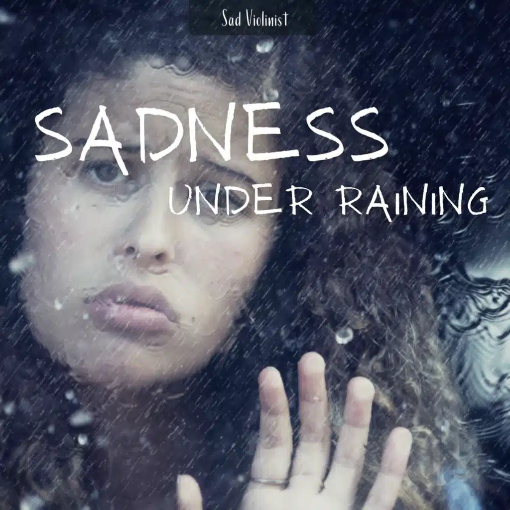 Sadness Under Raining