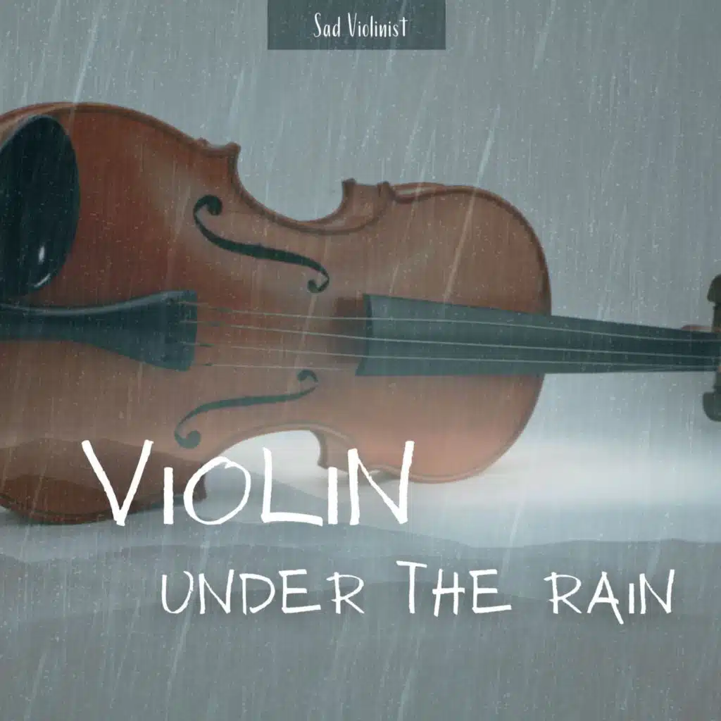 Violin Under the Rain