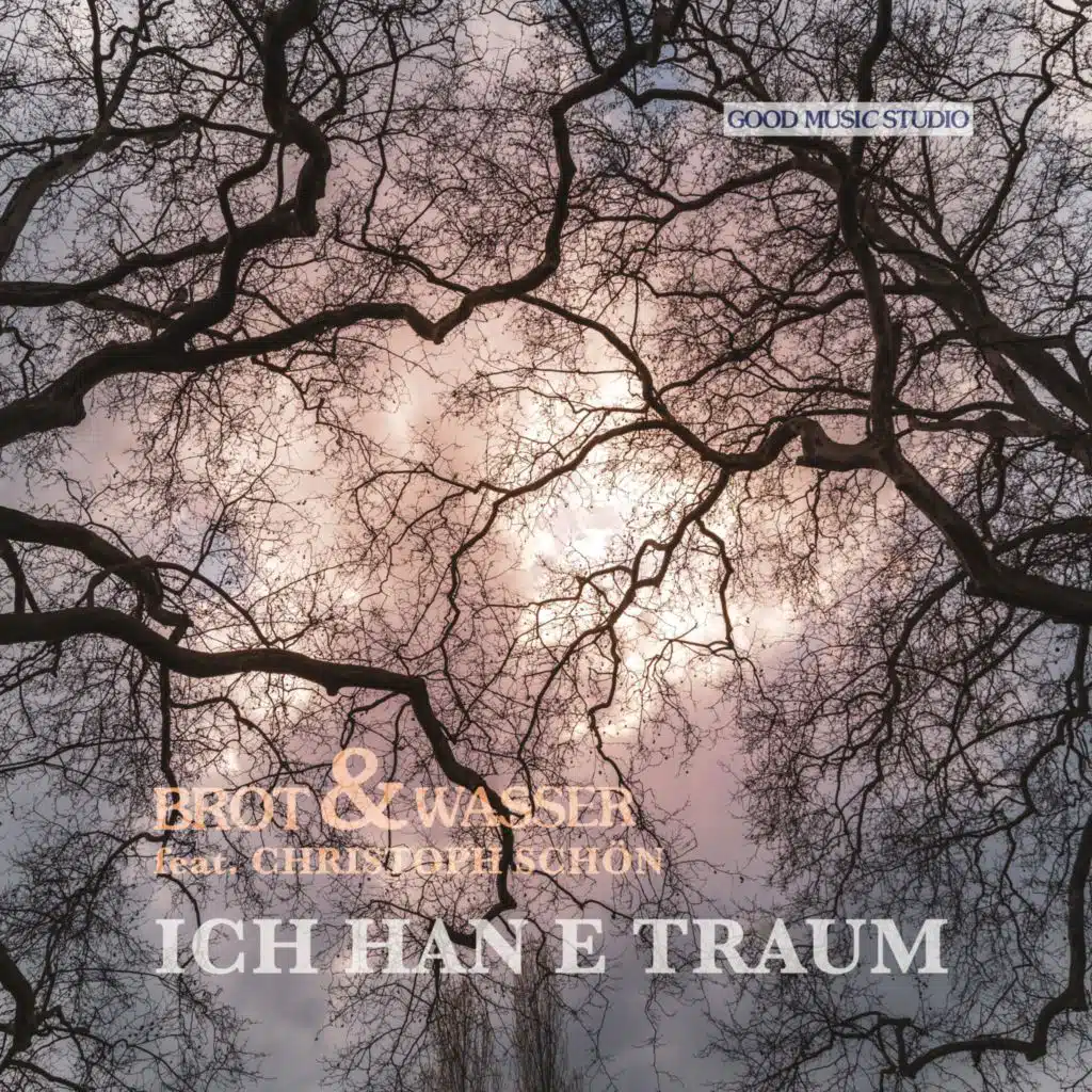 Ich han e Traum (feat. Christoph Schön)