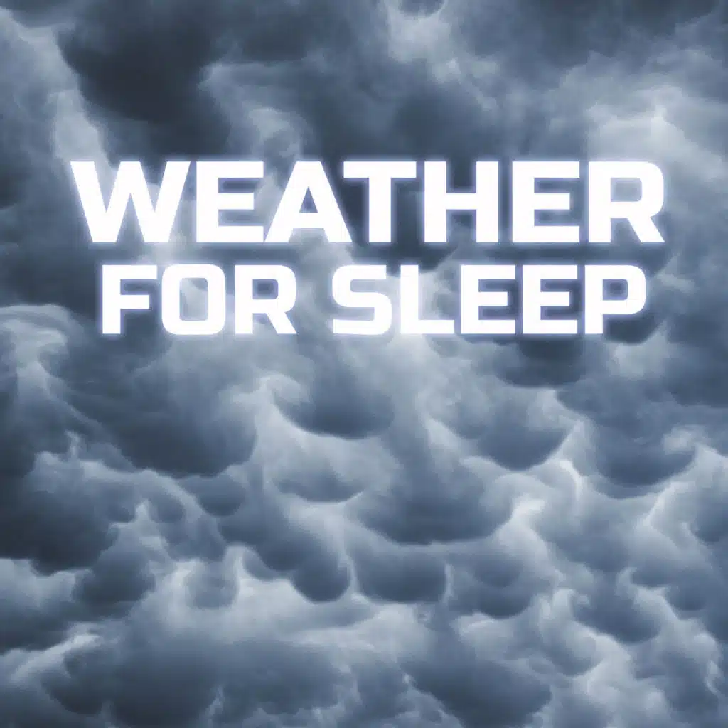 Weather for Sleep