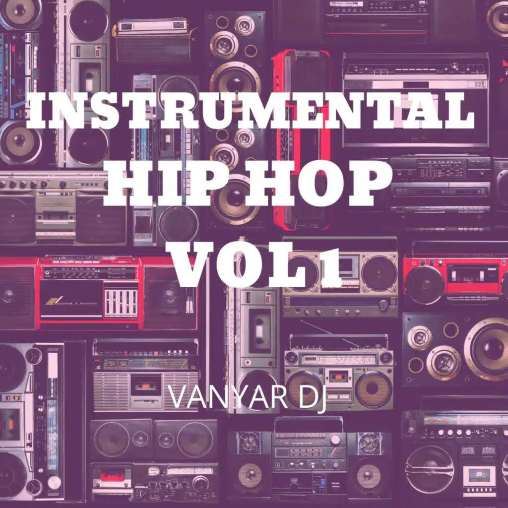 Instrumental Hip Hop Vol 1