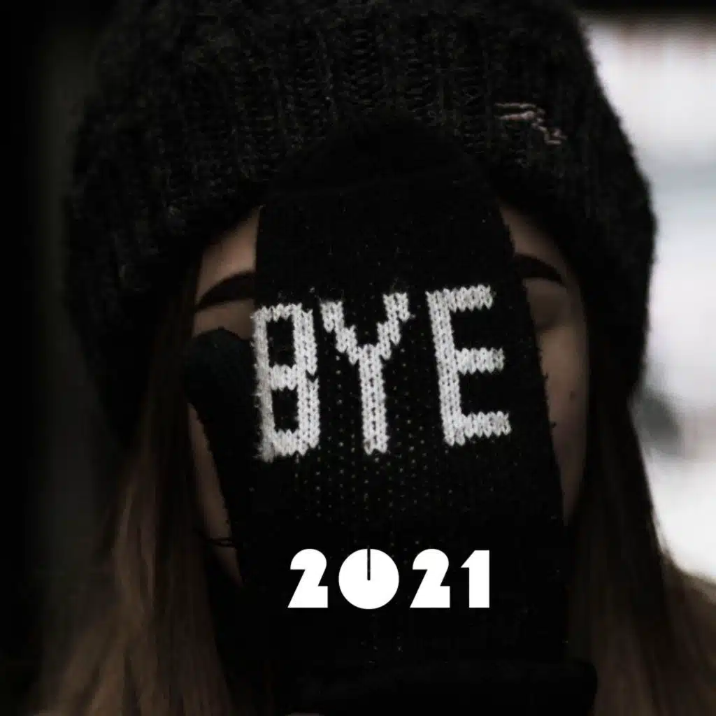 Bye Bye 2021