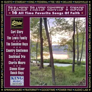 Preachin' Prayin' Shoutin' & Singin' - 16 All Time Favorite Songs Of Faith