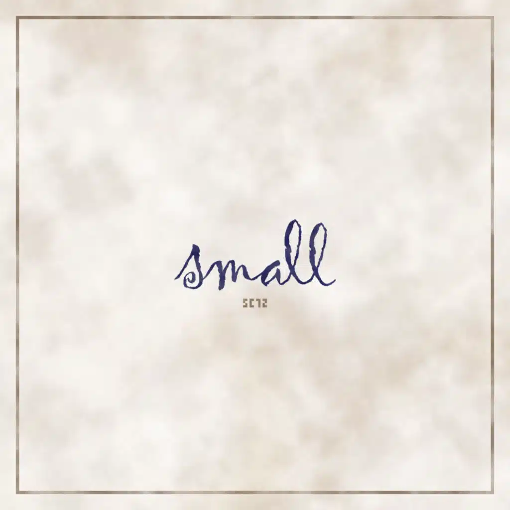 Small (Remastered for Streaming)