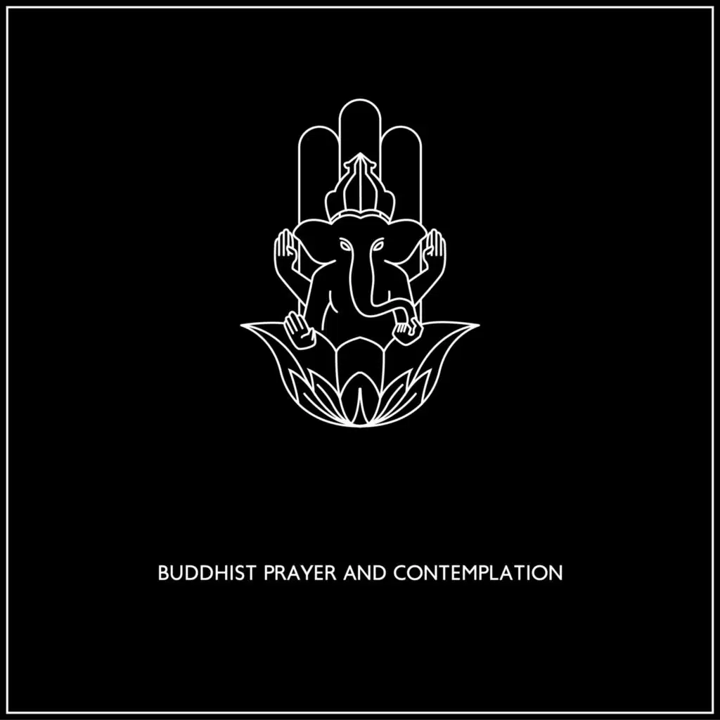 Buddhist Prayer and Contemplation