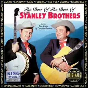 The Best Of The Best Of The Stanley Brothers