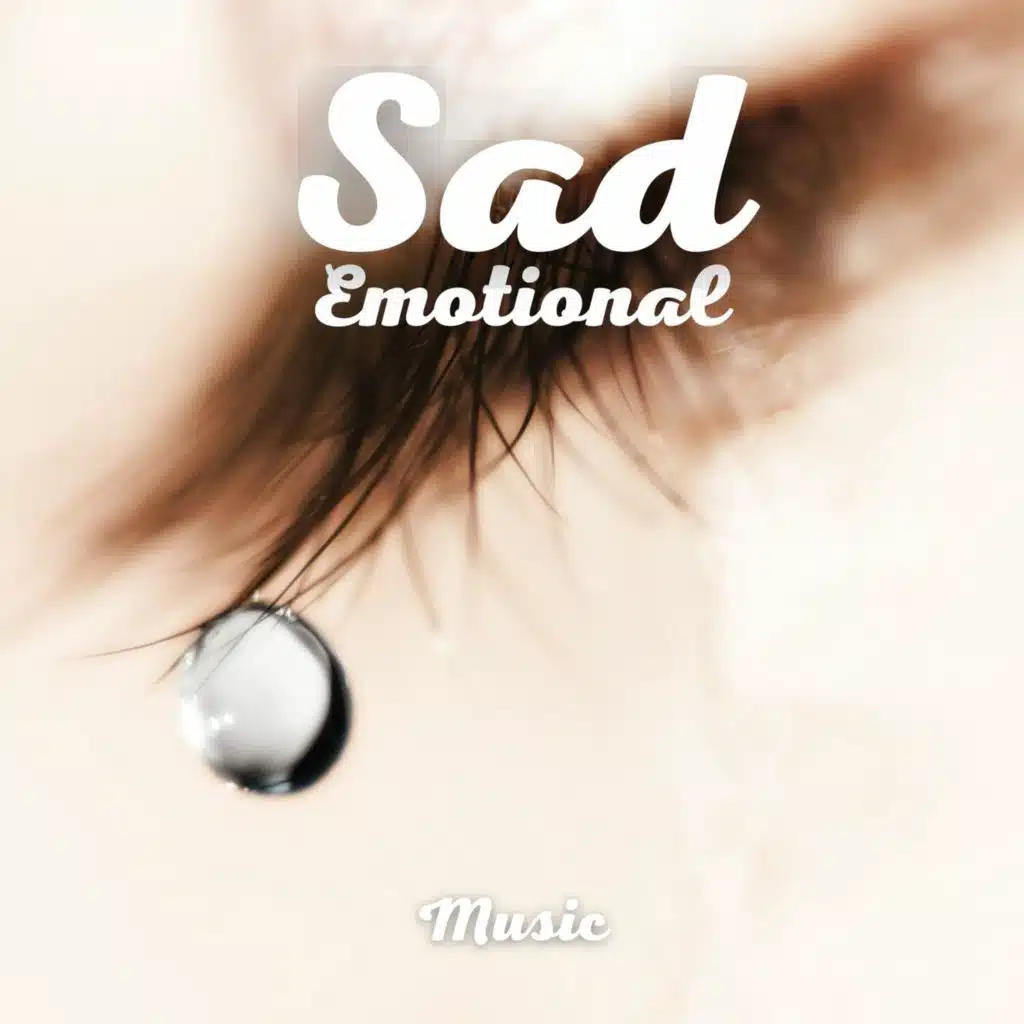 Sad Emotional Music