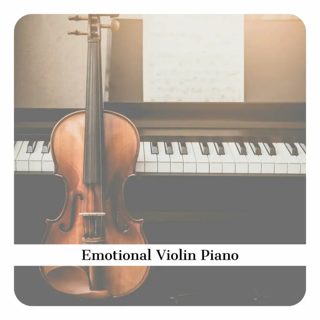 Violin and Piano Relax, Violin Music & Piano Instrumental