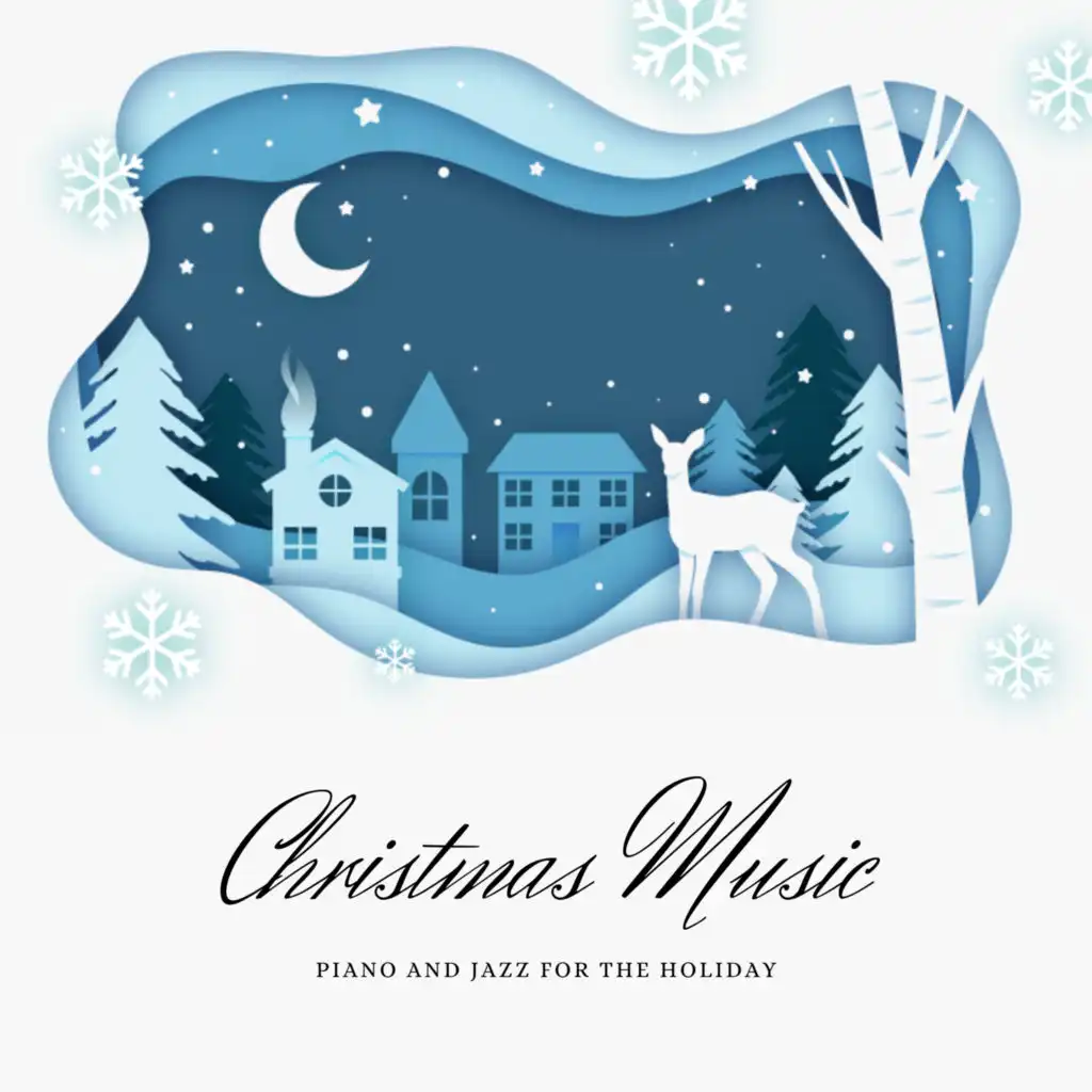 Christmas Music -  Piano and Jazz For The Holiday