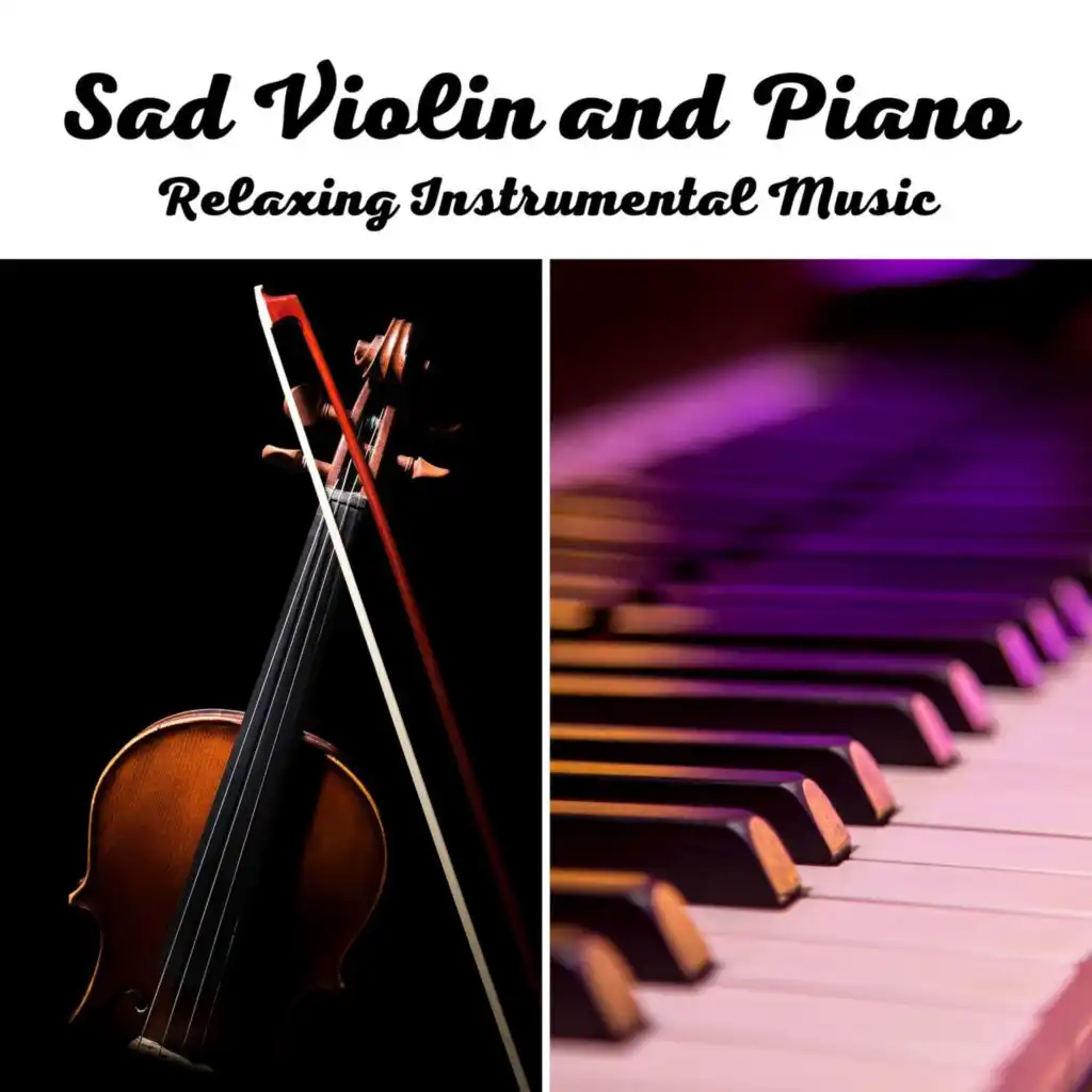 Piano Instrumental, Sad Piano and Violin & Violin Music