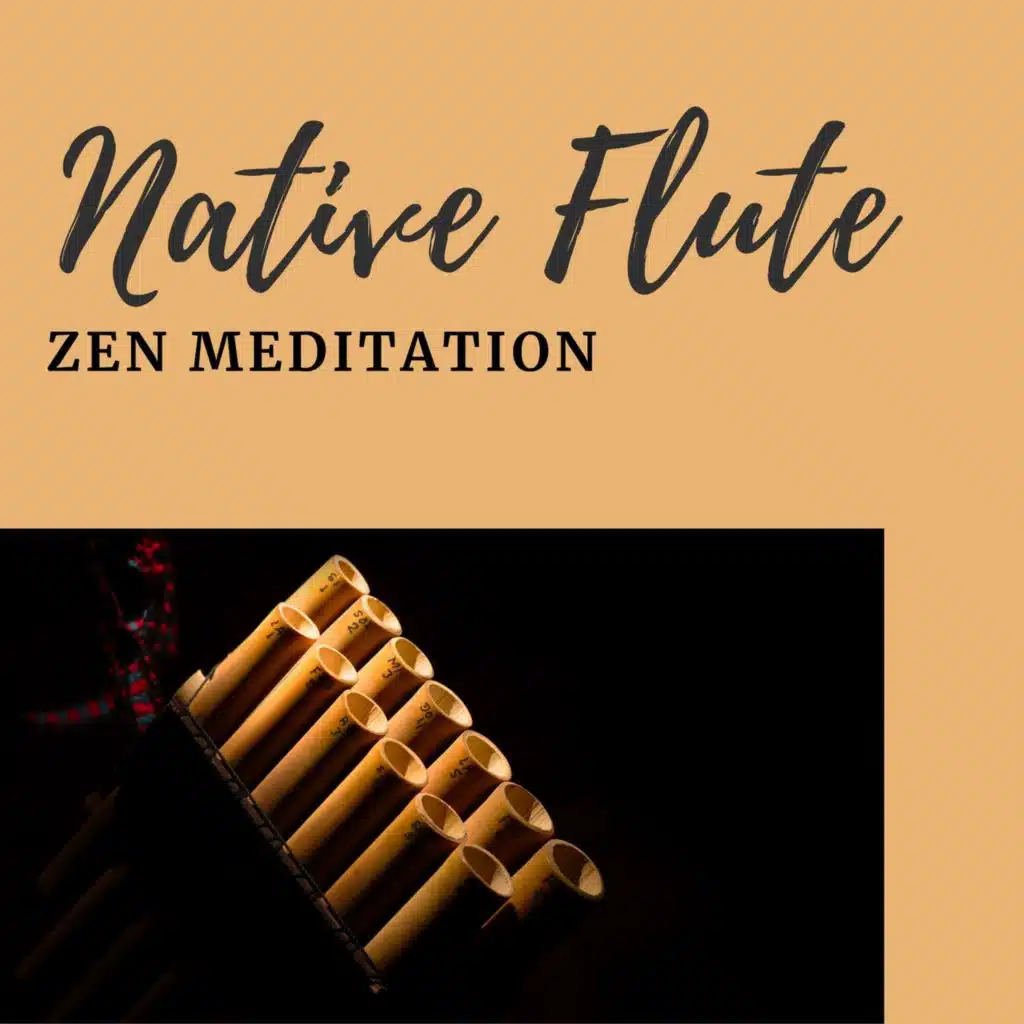 Native Flute Zen Meditation