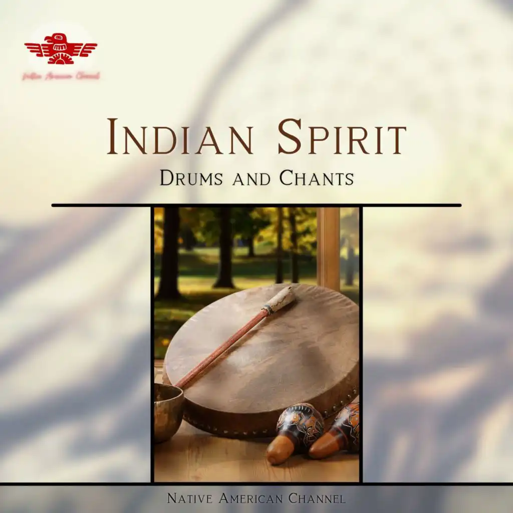 Indian Spirit, Drums and Chants