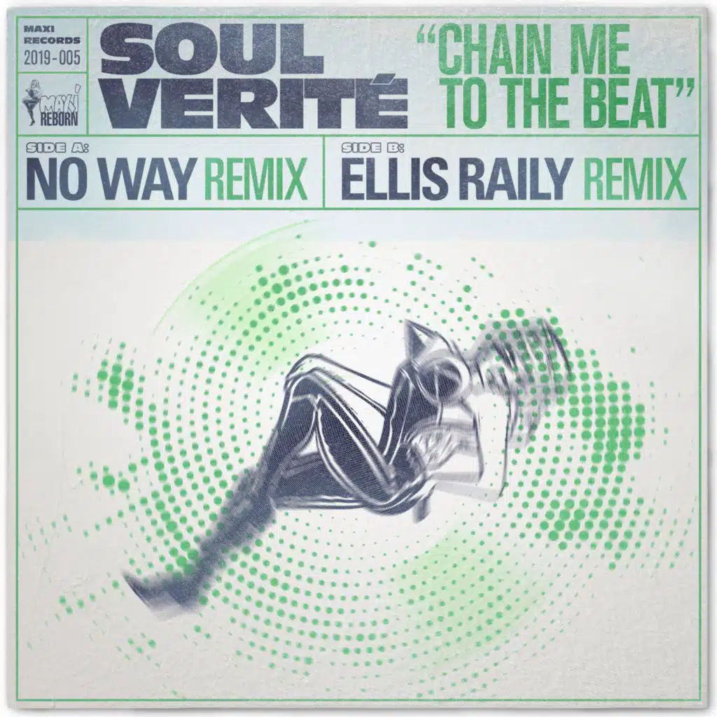 Chain Me to the Beat (The No Way & Ellis Raily Remixes)