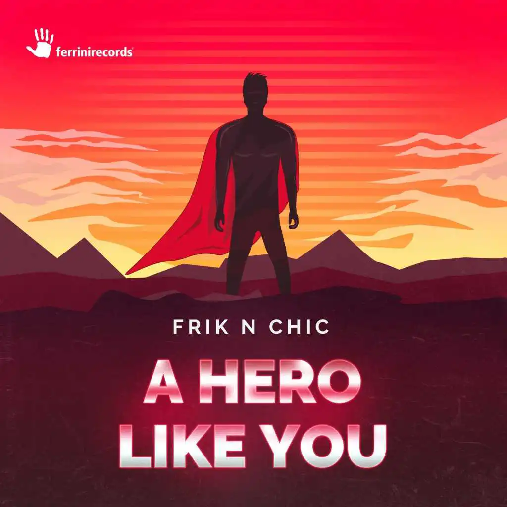 A Hero Like You