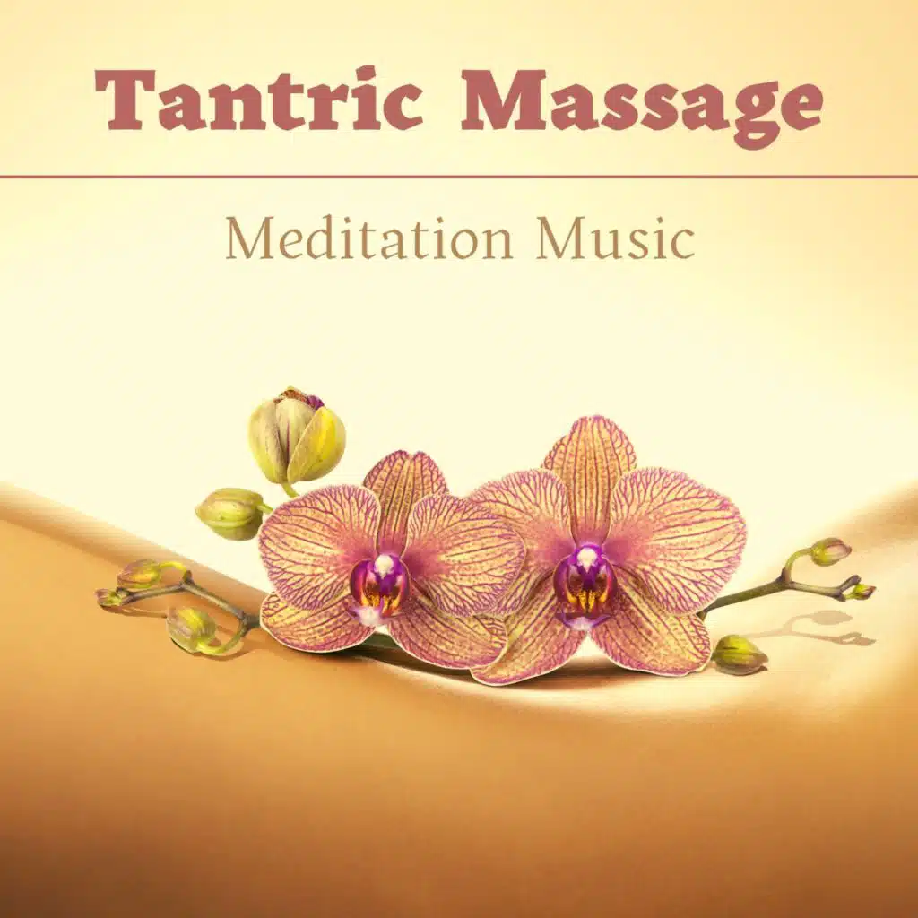 Tantric Massage Meditation Music