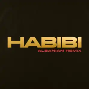 Habibi (Albanian Remix) [feat. DJ Gimi-O]