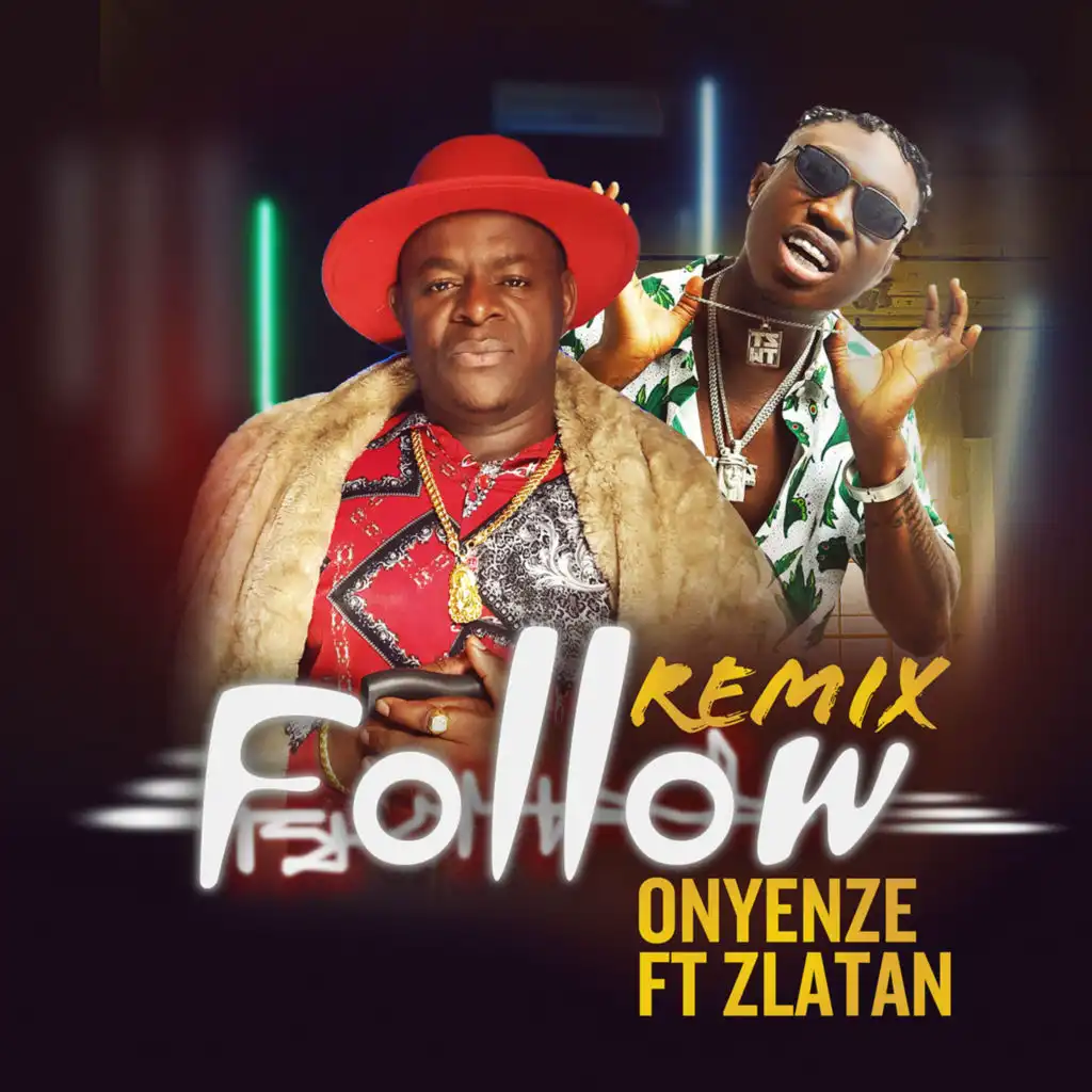 Follow (Remix) [feat. Zlatan]