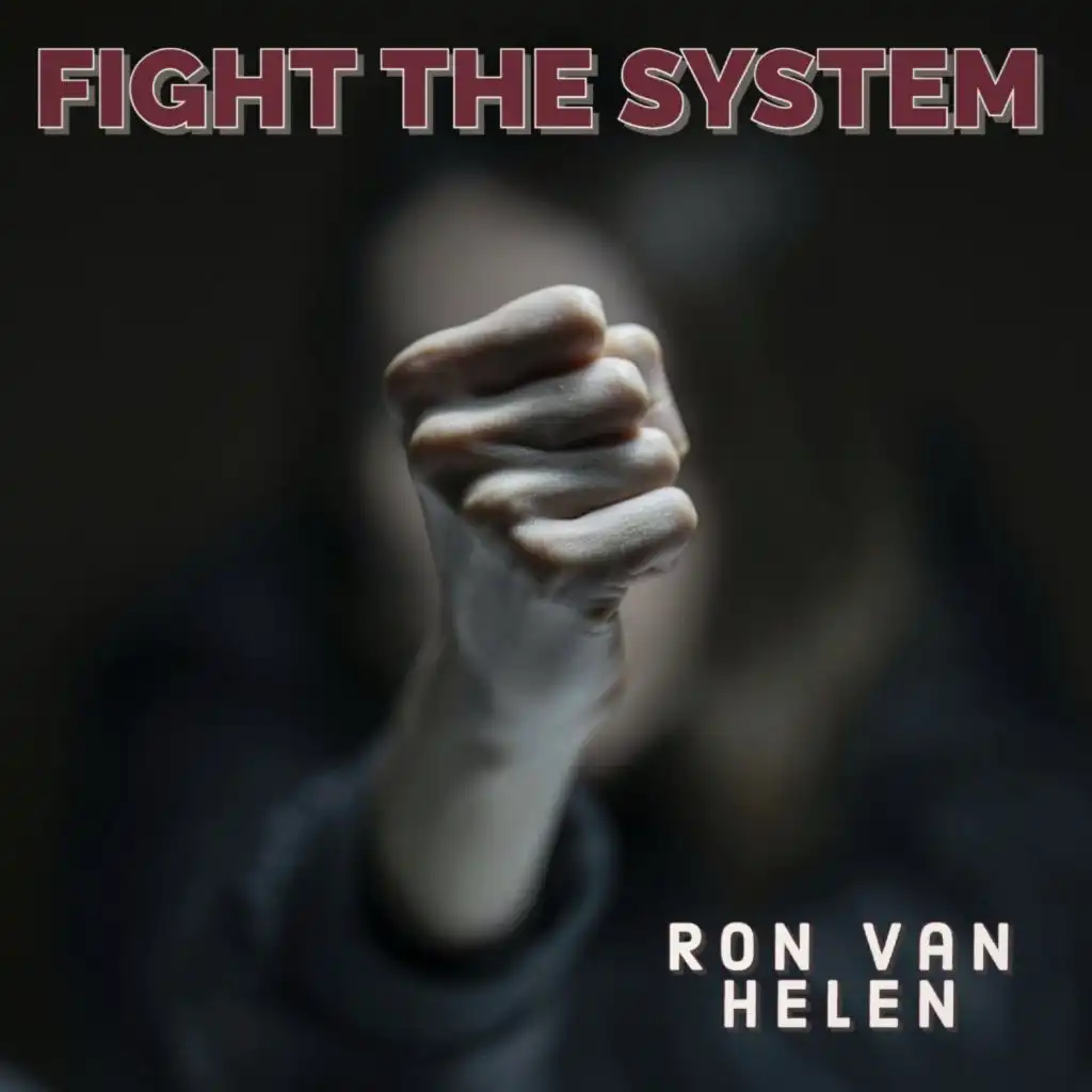 Fight the System