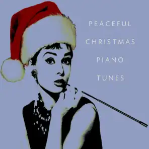 Peaceful Christmas Piano Tunes (Piano Christmas Classics)