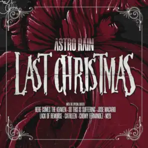 Last Christmas (feat. Here Comes The Kraken, Cathleen, Lack of Remorse, Chowy Fernandez, Rod Zamora, So This Is Suffering & Jose Macario)