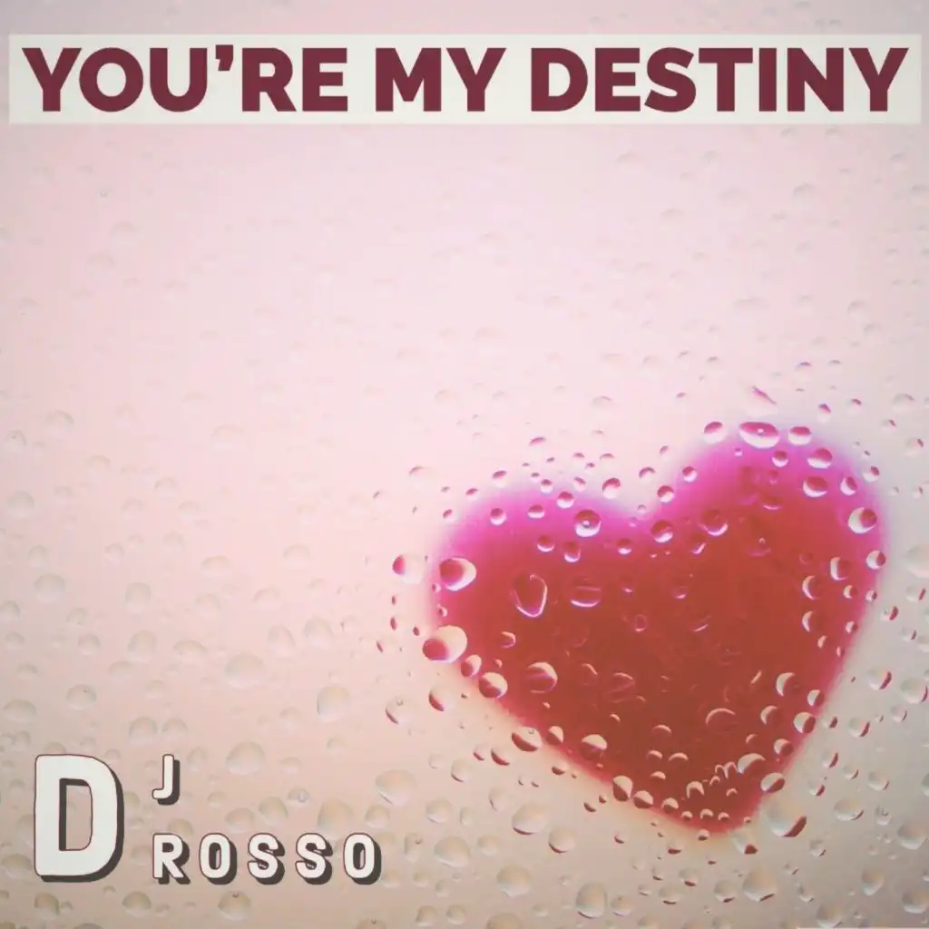 You're My Destiny (Clubcut)