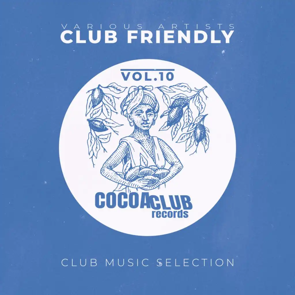 Club Friendly, Vol. 10