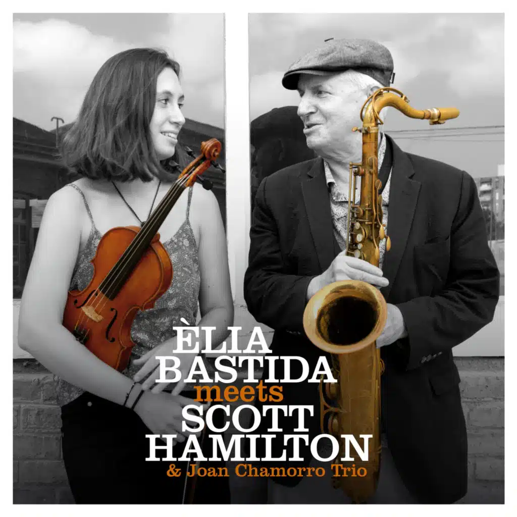 Èlia Bastida Meets Scott Hamilton & Joan Chamorro Trio
