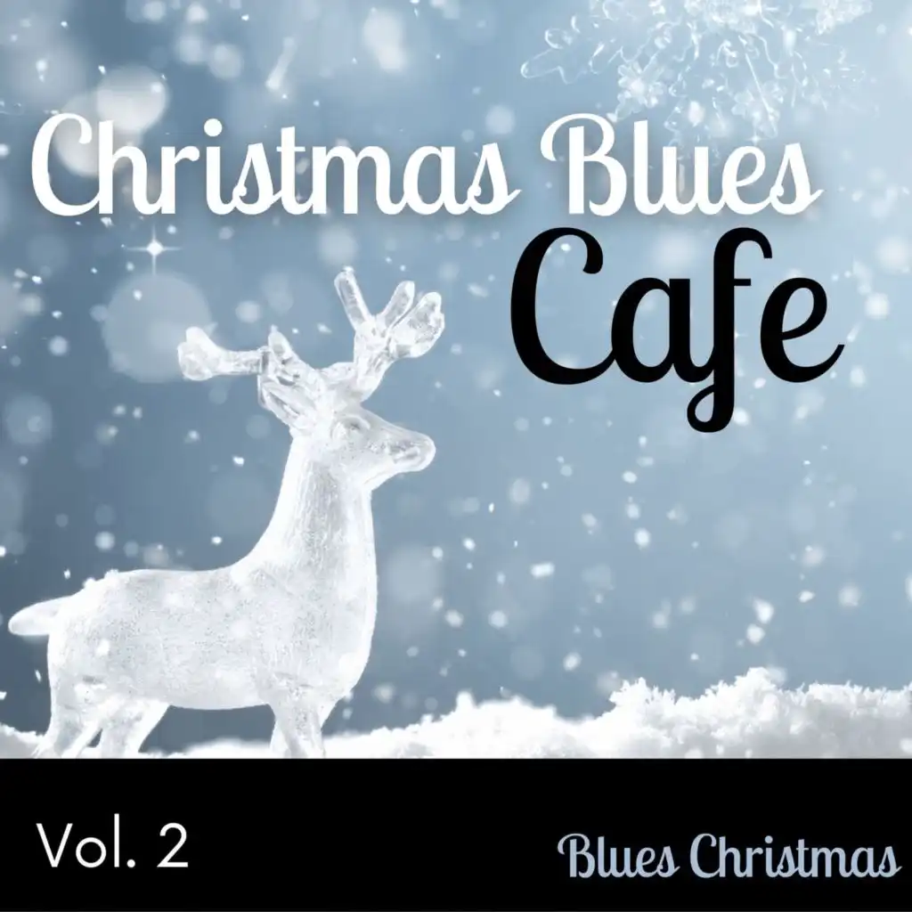 Christmas Blues Cafe Vol. 2