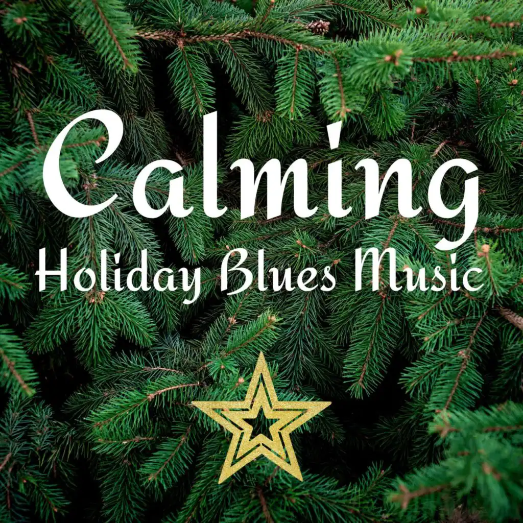 Calming Holiday Blues Music