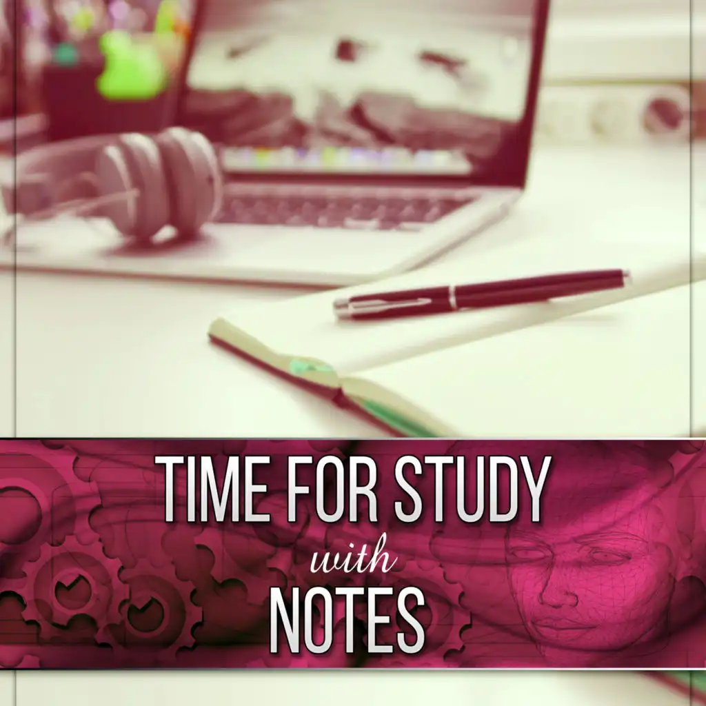 Time for Study with Notes - Instrumental Music for Concentration, Calm Background Music for Homework, Brain Power, Relaxing Music, Exam Study, Music for The Mind