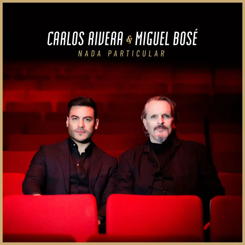 Carlos Rivera & Miguel Bosé