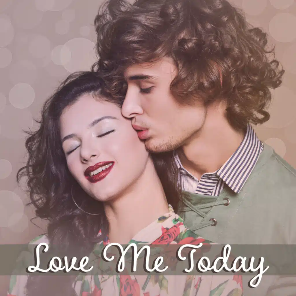Love Me Today – Sensual Jazz Music, Romantic Piano, Pleasant Sounds for Lovers, Sexy Jazz, Romantic Time, Smooth Jazz
