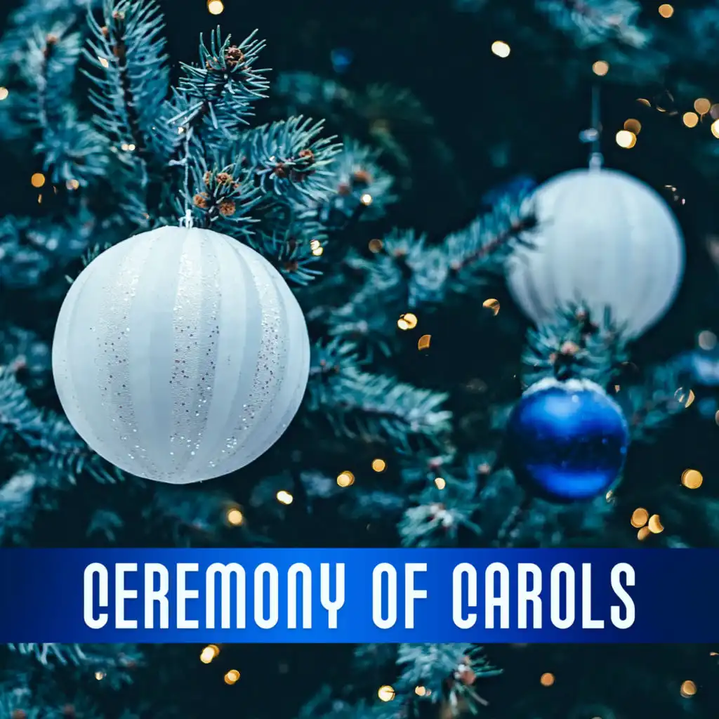 Ceremony of Carols – The Most Beautiful Christmas Carols, Traditional Songs, White Christmas, Falling Snow, Magic Star, Christmas Atmosphere