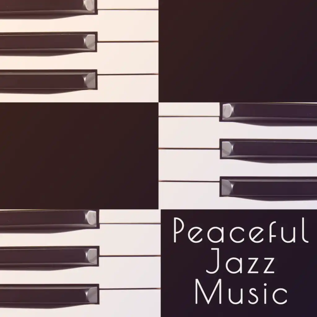 Peaceful Jazz Music – Soft Vibes, Jazz Cafe, Restaurant Music, Mellow Jazz for Relaxation