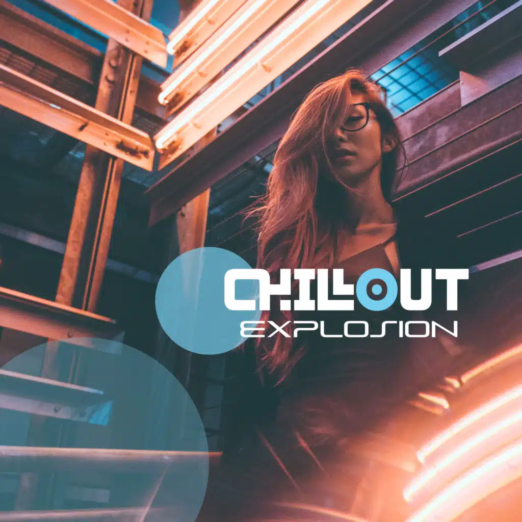 Chillout Explosion