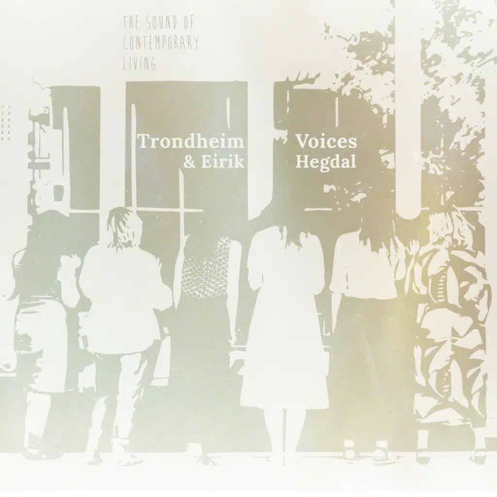 The Sound of Contemporary Living (feat. Sissel Vera Pettersen, Anita Kaasbøll, Siri Gjære, Heidi Skjerve, Kari Eskild Havenstrøm & Mia Marlen Berg)