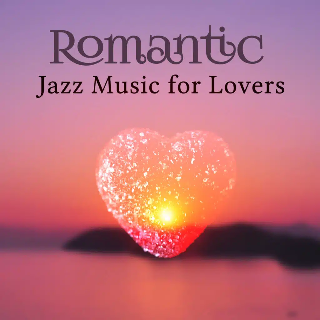 Romantic Jazz Music for Lovers – Hot Massage, Erotic Evening, Night Jazz, Smooth Piano Lounge