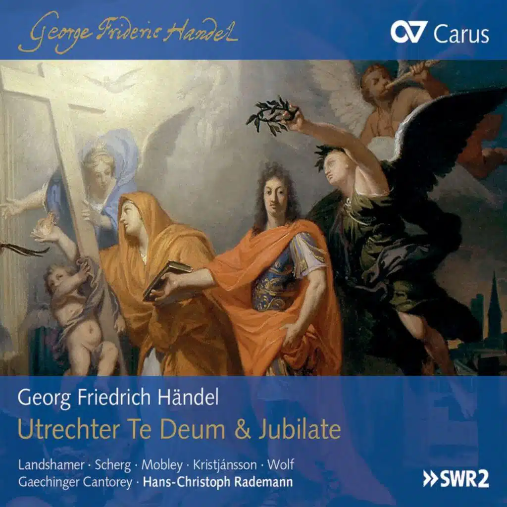 Handel: Utrechter Te Deum & Jubilate