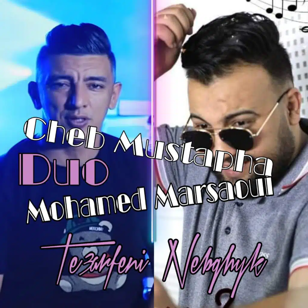 Te3arfeni Nebghyk (feat. Cheb Mustapha)